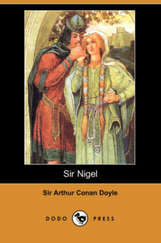 Cover of Sir Nigel (Dodo Press)