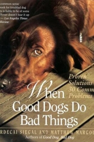 Cover of When Good Dogs Do Bad Things