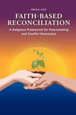 Cover of Faith-Based Reconciliation
