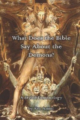 Cover of What Does the Bible Say About Demons?