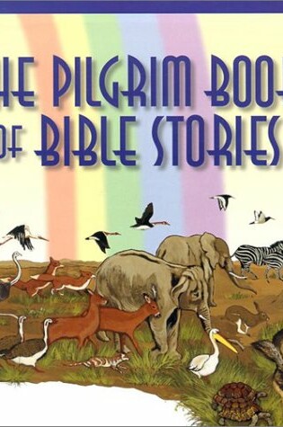 Cover of The Pilgrim Book of Bible Stories