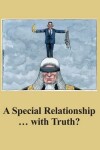 Book cover for A Special Relationship ... with Truth?