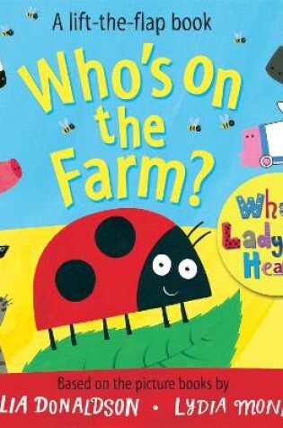 Cover of Who's on the Farm? A What the Ladybird Heard Book