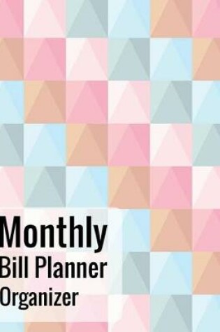 Cover of Monthly Bill Planner Organizer
