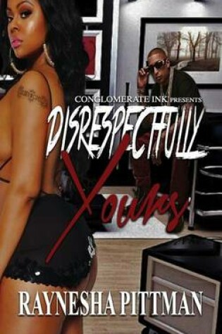 Cover of Disrespectfully Yours