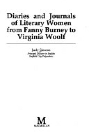 Cover of Diaries and Journals of Literary Women from Fanny Burney to Virginia Woolf