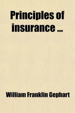 Cover of Principles of Insurance (Volume 1); Life