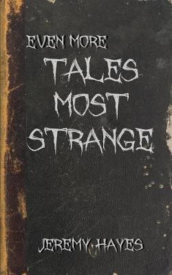 Book cover for Even More Tales Most Strange