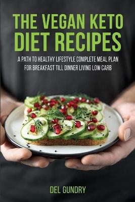 Cover of The Vegan Keto Diet Recipes