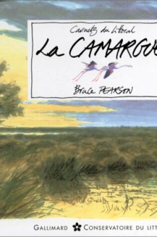 Cover of La Camargue Carnets du Littoral