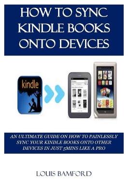 Book cover for How to Sync Kindle Books Onto Devices