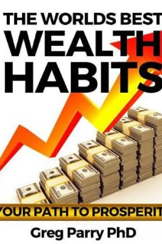 Cover of The Worlds Best Wealth Habits