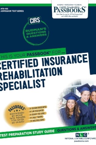 Cover of Certified Insurance Rehabilitation Specialist (CIRS) (ATS-105)