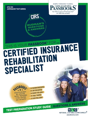 Book cover for Certified Insurance Rehabilitation Specialist (CIRS) (ATS-105)