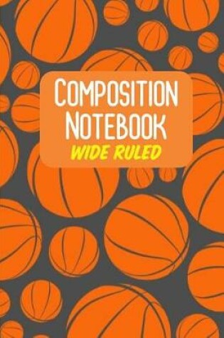 Cover of Composition Notebook Wide Ruled