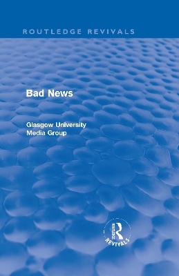 Cover of Bad News (Routledge Revivals)