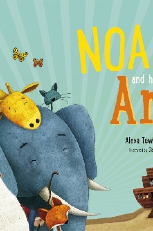 Cover of Noah and His Ark