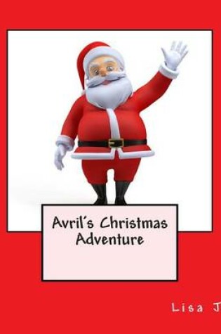 Cover of Avril's Christmas Adventure