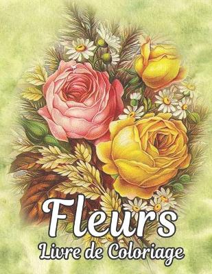 Book cover for Livre de Coloriage Fleurs