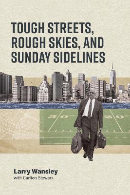 Book cover for Rough Streets, Tough Skies, and Sunday Sidelines