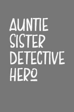 Cover of Aunt Sister Detective Hero