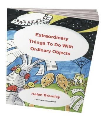 Cover of Extraordinary Things to Do with Ordinary Objects