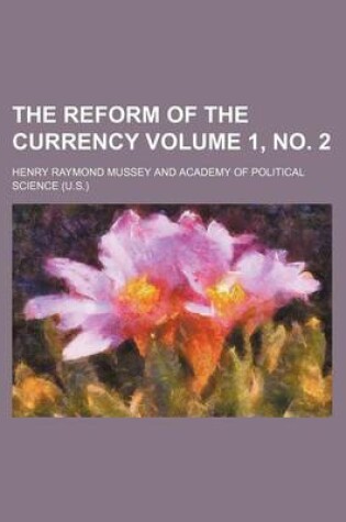 Cover of The Reform of the Currency Volume 1, No. 2