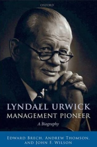 Cover of Lyndall Urwick, Management Pioneer