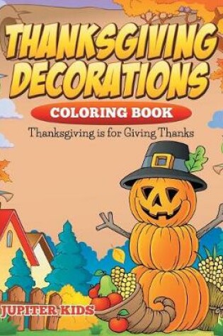 Cover of Thanksgiving Decorations Coloring Book