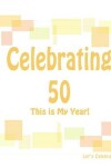 Book cover for Celebrating 50