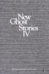 Book cover for New Ghost Stories IV