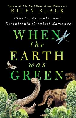 Book cover for When the Earth Was Green