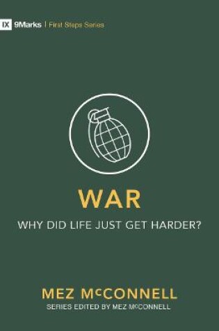 Cover of War - Why Did Life Just Get Harder?