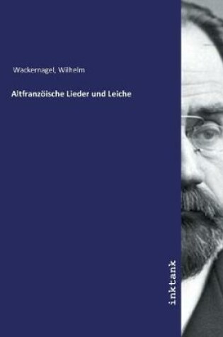 Cover of Altfranzöische Lieder und Leiche