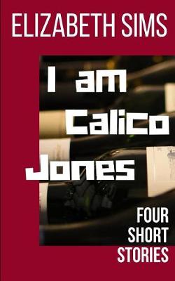 Book cover for I am Calico Jones