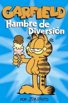 Book cover for Garfield: Hambre de Diversion (Garfield: Hunger Distration)