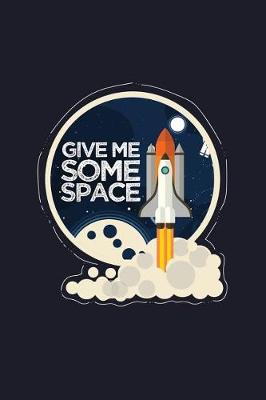 Book cover for Give Me Some Space