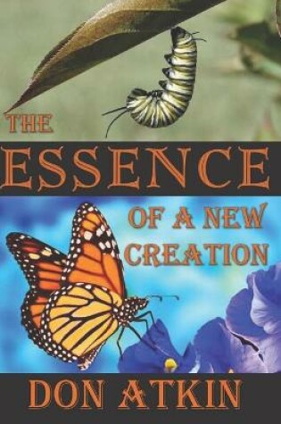 Cover of The Essence of a New Creation