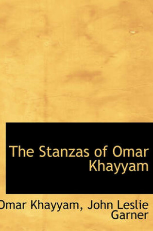 Cover of The Stanzas of Omar Khayyam