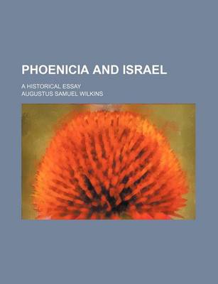 Book cover for Phoenicia and Israel; A Historical Essay