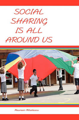 Book cover for Social Sharing Is All Around Us