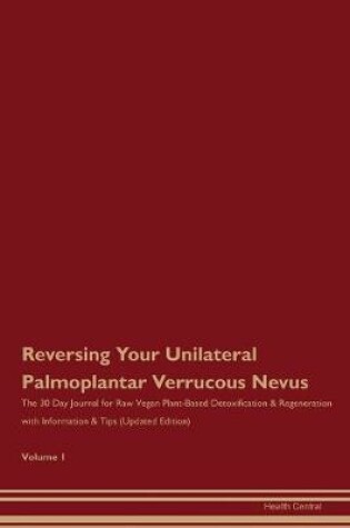 Cover of Reversing Your Unilateral Palmoplantar Verrucous Nevus