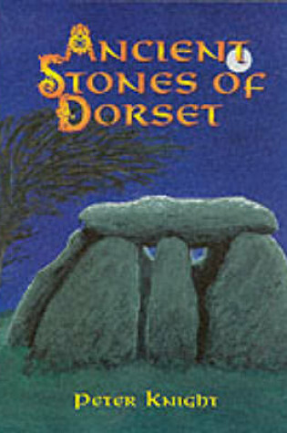 Cover of Ancient Stones of Dorset