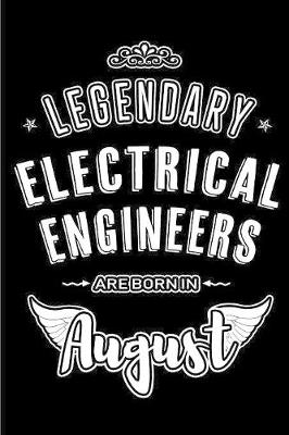 Book cover for Legendary Electrical Engineers are born in August
