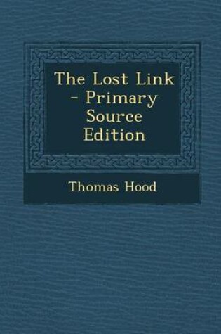 Cover of The Lost Link - Primary Source Edition