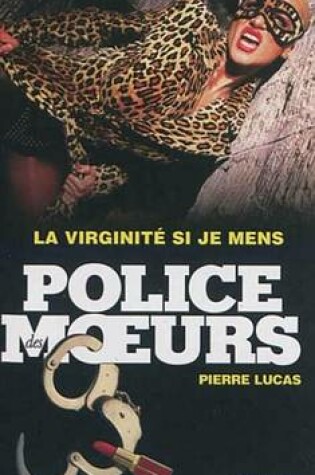 Cover of Police Des Moeurs N231 La Virginite Si Je Mens