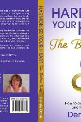 Cover of Harmonise Your Heart: The Badass Way - How To Overcome Devastation And Find Your Liberation