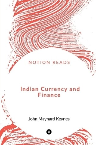 Cover of Indian Currency and Finance