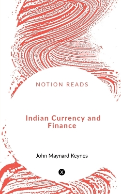 Book cover for Indian Currency and Finance