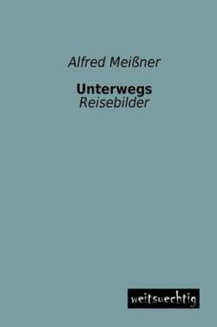 Cover of Unterwegs